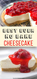 Amazing No Bake Cheesecake Recipe Lauren S Latest In 2020 Easy Cheesecake Recipes Cream Cheese Desserts Easy No Bake Summer Desserts