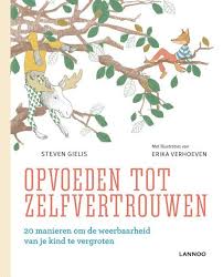 Je Kind Opvoeden Tot Zelfvertrouwen Met Deze Tips Zelfvertrouwen Kind Boeken