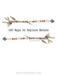 Nature Printables Wander Seek Explore Free Printables Nature Curriculum Nature Education 100 Ways To Exp Nature Education Nature Study Nature Journal