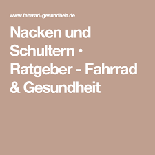 Nacken Und Schultern Ratgeber Fahrrad Gesundheit In 2020