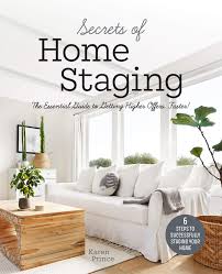 Maybe you would like to learn more about one of these? Secrets Of Home Staging The Essential Guide To Getting Higher Offers Faster Home Decor Ideas Design Tips And Advice On Staging Your Home Prince Karen 9781642505542 Amazon Com Books
