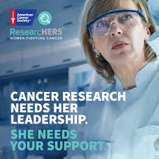 American Cancer Society Launches ResearcHERS Campaign to Support Women-Led  Cancer Research