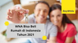 Koneksi wifi cepat dan lancar. Wna Bisa Beli Rumah Di Indonesia Tahun 2021