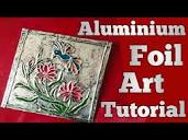 Aluminium Foil Art |DIY Metal Relief Art |Picture Tutorial For ...