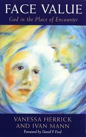 Amazon.com: Face Value: God in the Place of Encounter: 9780232523775:  Herrick, Vanessa, Mann, Ivan: Books