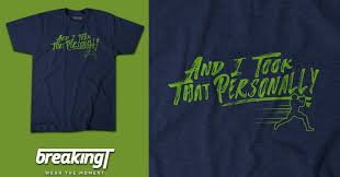 For your own sake, and for the people who work with you, this is your life. Seahawks Fans Get Your Dk Metcalf Inspired And I Took That Personally Shirt Today Field Gulls