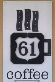 Highway 61 Coffeehouse Vicksburg Coffee House Delta Girl
