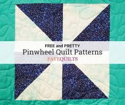 Look for patterns that are easy to assemble and use simple basic. 17 Free Pinwheel Quilt Patterns Favequilts Com