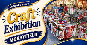 Artisans’ Guild Craft Exhibition – Morayfield