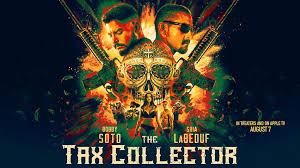 The Tax Collector 2020 Photo In 2020 The Collector Movie Photo New Movies