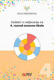 Zadatci S Natjecanja Za 4 Razred Osnovne Skole Element D O O Za Nakladnistvo