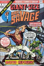Giant Size Doc Savage 1 1975 John Buscema S 1972 Cover For Doc Savage 1 Is Reused Here With Costume Alteratio Marvel Comics Covers Best Comic Books Comics