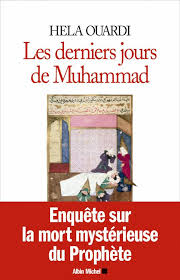 Il y a 13 ans. La Vraie Mort De Mahomet Le Point