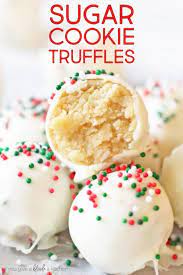 Sugar Cookie Truffles Recipe Christmas Food Desserts Christmas Desserts Easy Easy Dessert Recipes Christmas