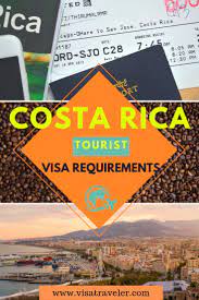 Costa Rica Visa Requirements Visa Traveler Costa Rica Visa Tourist