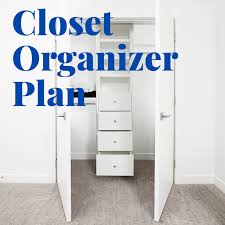It is build a wardrobe closet for more storage for more storage you might want to look into build a wardrobe closet. Diy Closet Organizer Plans How To Customize Your Closet Dengarden