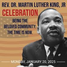 MLK Day Celebration Monday, January 20