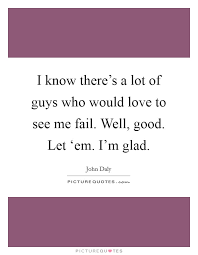 John Daly Quotes Sayings 26 Quotations