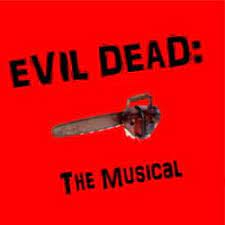 The musical wants to be the next rocky horror show, and it just may succeed. Evil Dead The Musical Musical Plot Characters Stageagent