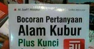 Maybe you would like to learn more about one of these? Nurul Ummah Bocoran Pertanyaan Alam Kubur Plus Kunci Jawaban