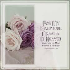 Happy Birthday Birthday Wishes For Mom In Heaven For Facebook Mother S Day Memorial Cards Facebook Greeting Cards Mother In Heaven Birthday In Heaven Mom Mom In Heaven