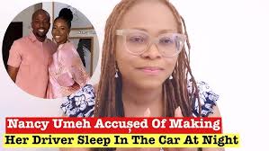 Uproar As Nancy Umeh Is Accúsed Of Elder Abuse Of Her Driver