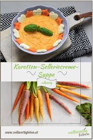 Vollwertigleben Rezept Karotten Selleriecremesuppe In 2020 Rezepte Karotten Gesunde Rezepte