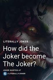 See How Joker Become The Joker Dc Comics Villians Dc Comics Headcanons Huntress Dc Comics Cyborg Dc Com Dc Comics Funny Joker Dc Comics Joker Quotes