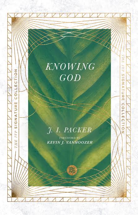 Review: 'Knowing God' by J. I. Packer
