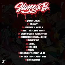 Chris Brown Young Thug Slime B Lyrics And Tracklist Genius