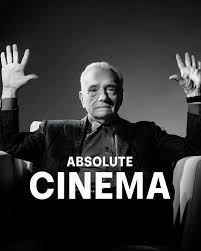 Absolute cinema.