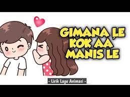 Gimana Le Kok Aa Manis Le Ayugurnita12 Tiktok Viral Lirik Lagu Animasi Story Wa Youtube Lirik Lagu Lagu Lirik