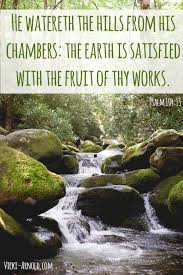 Psalm 104 is the 104th psalm of the book of psalms of the hebrew bible. Sunday Psalms Psalm 104 13 Simply Vicki