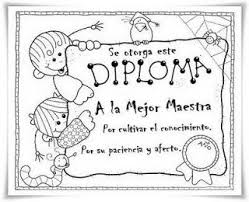 Pin feliz dia del maestro para colorear. Mis Cosas De Maestra Poesias Y Demas Para El Dia Del Maestro Diplomas Para Maestras Dia De Los Maestros Diplomas Para Ninos