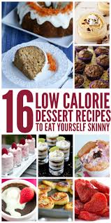 Find all your favorite low calorie dessert recipes, rated and reviewed for you, including low delicious, healthy gourmet dessert that's great for entertaining, as a sweet treat or to get in an extra serving of fruit. 16 Low Cal Desserts To Eat Yourself Skinny