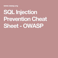 Sql Injection Prevention Cheat Sheet Owasp Sql Injection Sql Prevention
