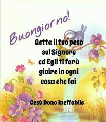 Buongiorno Con Frasi Religiose Buongiornocongesu It Buongiorno Buongiorno Immagini Immagini Religiose