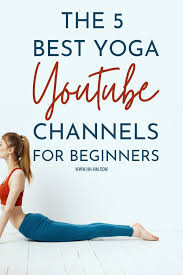 Check spelling or type a new query. 5 Best Yoga Youtube Channels For Beginners Her Highness Hungry Me In 2021 Yoga For Beginners Flexibility Yoga For Flexibility Yoga For Beginners