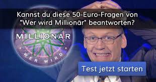 Á… Kannst Du Diese 50 Euro Fragen Von Wer Wird Millionar Beantworten