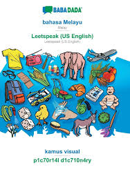 I am a retired american english teacher trying to learn malay. Babadada Bahasa Melayu Leetspeak Us English Kamus Visual P1c70r14l D1c710n4ry Malay Leetspeak Us English Visual Dictionary Amazon De Babadada Gmbh Fremdsprachige Bucher