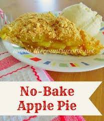 The Country Cook No Bake Apple Pie Baked Apple Pie Baking Apple Recipes