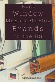 Compare some of the top window brands by window material to see what works best for you in your window replacement search. Pin On Window Treatment