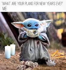 New Years Plans In 2020 Yoda Meme Cute Memes Disney Star Wars
