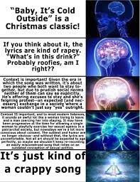 Except for the days you cross the street when you shouldn't and hope for a stray clio to splay you out across the tarmac or you stand near the edge of the metro platform on the bumps and you feel the… Baby Is Cold Outside But Inside Its Hot Album On Imgur