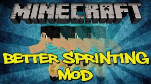 From its early days of simple mining and cr. Better Sprinting Mod For Minecraft 1 16 5 1 15 2 1 14 4 1 13 2 Minecraftsix