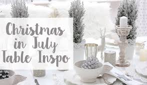 Dinner is one of the main attractions of christmas. Christmas In July Table Setting Inspiration The Christmas Cart