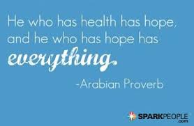He Who Has Health Has Hope And He Who Has Hope Has Everythi Motivational Quotes Healthy Motivation Inspirational Quotes