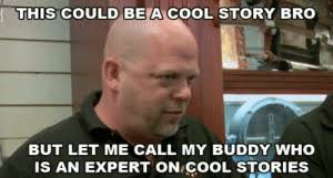 25 Best Memes About Pawn Stars Expert Pawn Stars Expert Memes