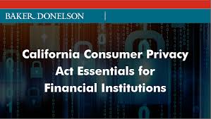 Check spelling or type a new query. California Consumer Privacy Act Essentials For Financial Institutions Baker Donelson