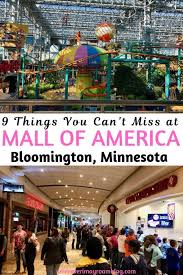 9 Things You Can T Miss At The Mall Of America Bloomington Wherever I May Roam Travel Blog Mall Of America Bloomington Minneapolis Travel